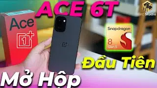 OnePlus ACE 6T - Mở hộp trên tay nhanh MC Studio: Snap 8 Gen 5 nóng quá! Ngon hơn OnePlus ACE 6?