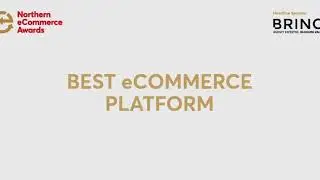 Best eCommerce Platform - Northern eCommerce Awards 2020
