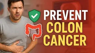 Prevent Colon Cancer NOW with These Simple Changes