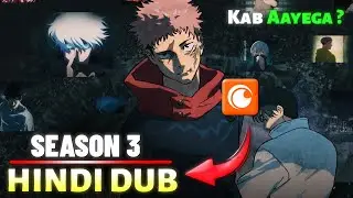 Jujutsu Kaisen Season 3 Hindi Dub Release Date On Crunchyroll | Shanu Anime.