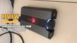 Review Sound BlasterX G6 Hi-Res 130dB 32bit/384kHz Gaming DAC 2024