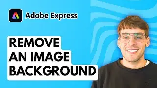 How to Remove an Image Background in Adobe Express [2026 Full Guide]