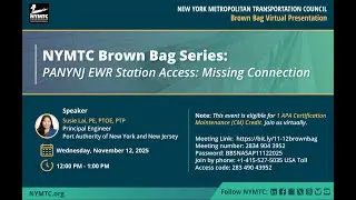 NYMTC Brown Bag Series: Newark Airport Station Access Project - Wednesday, November 12, 2025 12 PM