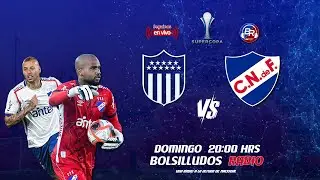 PE&Ntilde;AROL VS NACIONAL  | EN VIVO | Final Supercopa uruguaya 2026 | 🔵⚪🔴