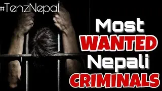 Top 10 Most Wanted Nepalese In Abroad || Listed in Red Corner Notice