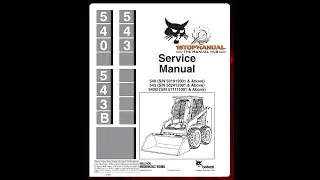 BOBCAT 540 543 543B SKID STEER LOADER SERVICE REPAIR, OPERATOR'S MANUAL