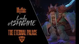 FIRST KILL LADY ASHVANE - MYTHIC - THE ETERNAL PALACE (guild 
