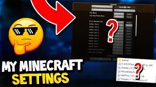 How I play Minecraft! Settings + Mods