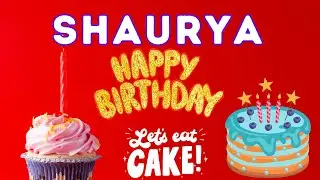 Happy Birthday Shaurya, Birthday of Shaurya, Best Birthday Wishes, hbd