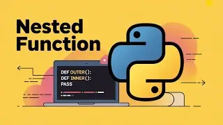Python Nested Functions Explained with Examples