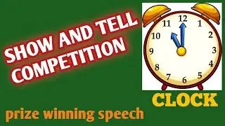 show and tell competition/object 'clock'