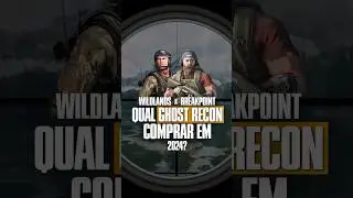 Wildlands ou Breakpoint - Qual Ghost Recon comprar em 2024 #shorts
