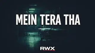 Mein Tera Tha | Real Life Punjabi English Rap | Raja Waqas Audio | RWX
