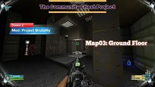 Doom 2 - [The Community Chest Project] - Map: #03 - Ground Floor - [4K60ᶠᵖˢ]