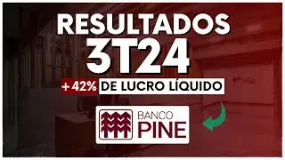 Banco com 42% de LUCRO no 3T 2024 - PINE4 VALE A PENA?