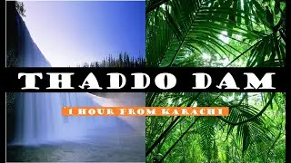 Thaddo Dam - Thado in Gadap Town - Waterfall and Jungle near Karachi in 1 hour Join Irfan Ahmed