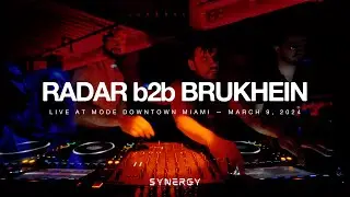 RADAR b2b BRUKHEIN  — LIVE AT MODE DOWNTOWN MIAMI FOR SYNERGY — MARCH 9, 2024