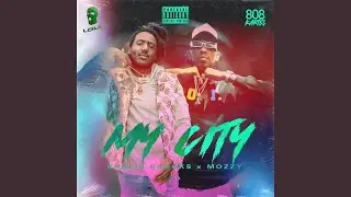 My City (feat. Mozzy)