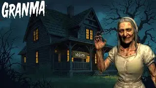 ESCAPE FROM GRANMA'S HOUSE 😱GRANMA FULL GAMEPLAY