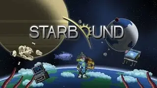 Starbound Nightly Explorations Part 1
