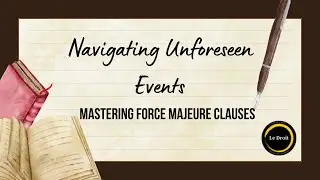 Drafting a Force Majeure Clause-Free Legal Workshop by LeDroit India
