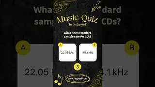 What is the Standard Sample Rate for CDs? - Music Quiz by Rebymel