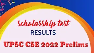 UPSC CSE 2022 Prelims | Scholarship Test Results