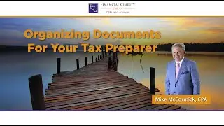 Organizing Documents for Your Tax Preparer