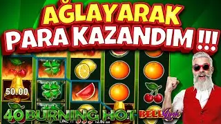 EGT 🍀 40 Burning Hot Bell Link🍀  🔥 AĞLAYARAK PARA KAZANDIM !!! 🔥