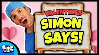 &hearts;️ Valentines Simon Says &hearts;️ Valentines Brain Break &hearts;️ Brain Breaks for Kids