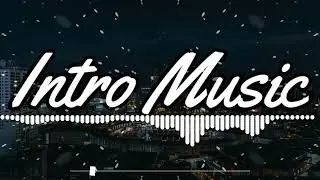 Intro Music No Copyright 10 sec | NCS