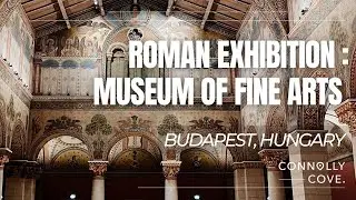 Roman Exhibition | Museum of Fine Arts Budapest | Budapest | Hungary | Things To Do In Budapest