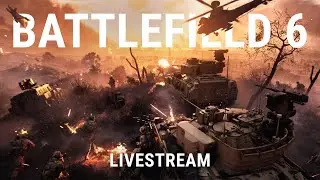 Battlefield 6 - Finishing the bonus path, doing weekly challenges - Livestream
