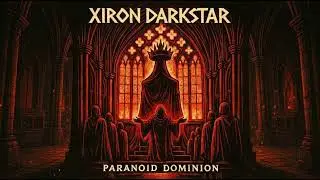 Xiron Darkstar - Paranoid Dominion
