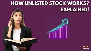 How Unlisted Stock Works? Explained! | Holistic Investment