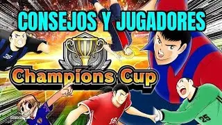 CONSEJOS Y MEJORES JUGADORES COPA DE CAMPEONES DE CLUBES!! MODO PVP CAPTAIN TSUBASA DREAM TEAM