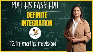 12th Maths MH Board | Definite Integration | Revision | Easy Method | Maths Easy Hai