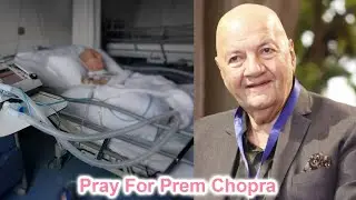 Veteran Actor Prem Chopra Health Update After Heart TAVI Surgery
