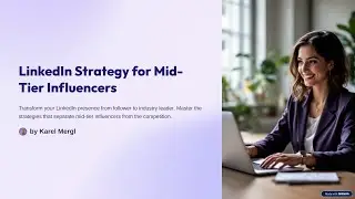 LinkedIn Strategy for Mid-Tier Influencers