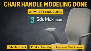 Office Chair Armrest 3dsmax Modeling Completed Ch30