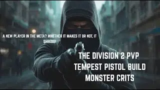 Tempest Pistol Crit MONSTER build PVP ll The Division 2