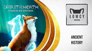 Spirit of The North Enhanced Edition - Ancient History Trophy