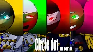 【Circle Dot  / meme】Country humans