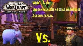 WoW-Guide: Ein schrecklich gro&szlig;es Abenteuer - Jeremy Feasel