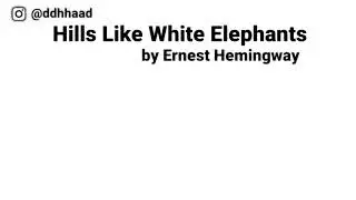 تحليل قصة Hills like white elephants