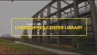 Christopher Center for Library and Information Resources &bull; Campus Tour