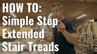 How to install Simple Step with a Extended Stair Tread with Chris Palmer