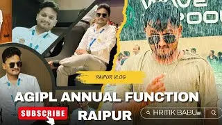 Raipur vlog | Agipl annual function 2025 | explore the company #AGIPL #civilengineer #hritikrathore 