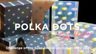 Polka Dots Soap | CP soap making | Soap Challenge Club