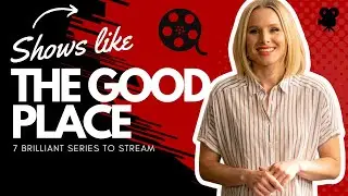 Shows Like THE GOOD PLACE - 7 Alternatives To Stream